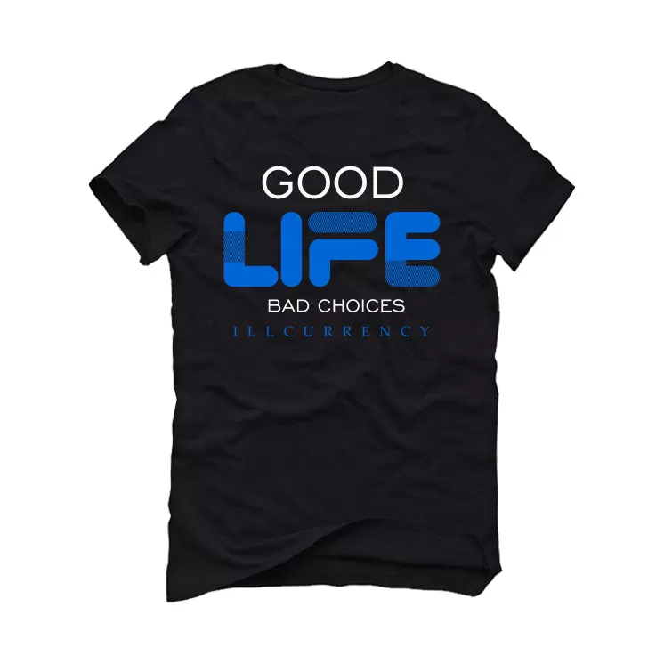 Air Jordan 1 Royal Reimagined | Illcurrency Black T-Shirt (Bad Choices)