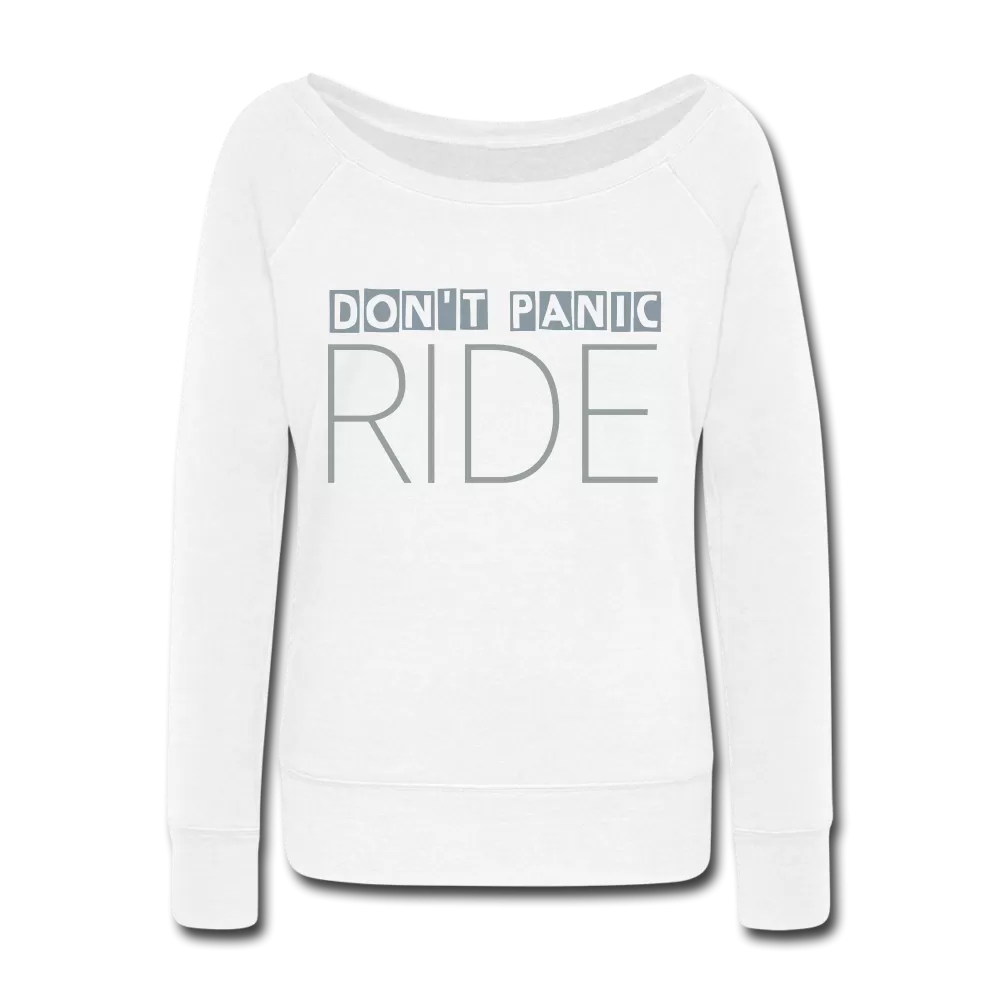 DON'T PANIC RIDE | Wide Neck Sweatshirt - AtelierCG