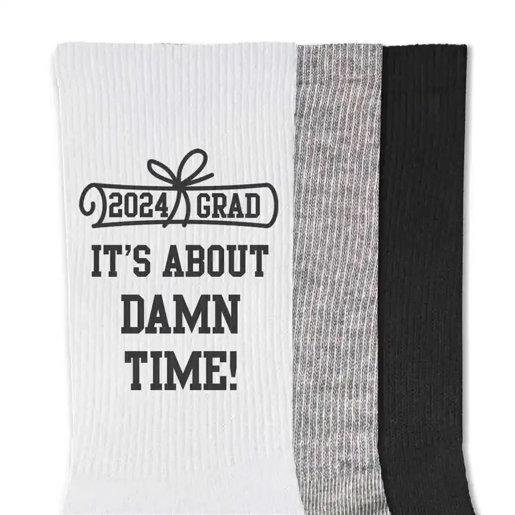 Graduation Socks for The Class of 2024 - It’s About Damn Time