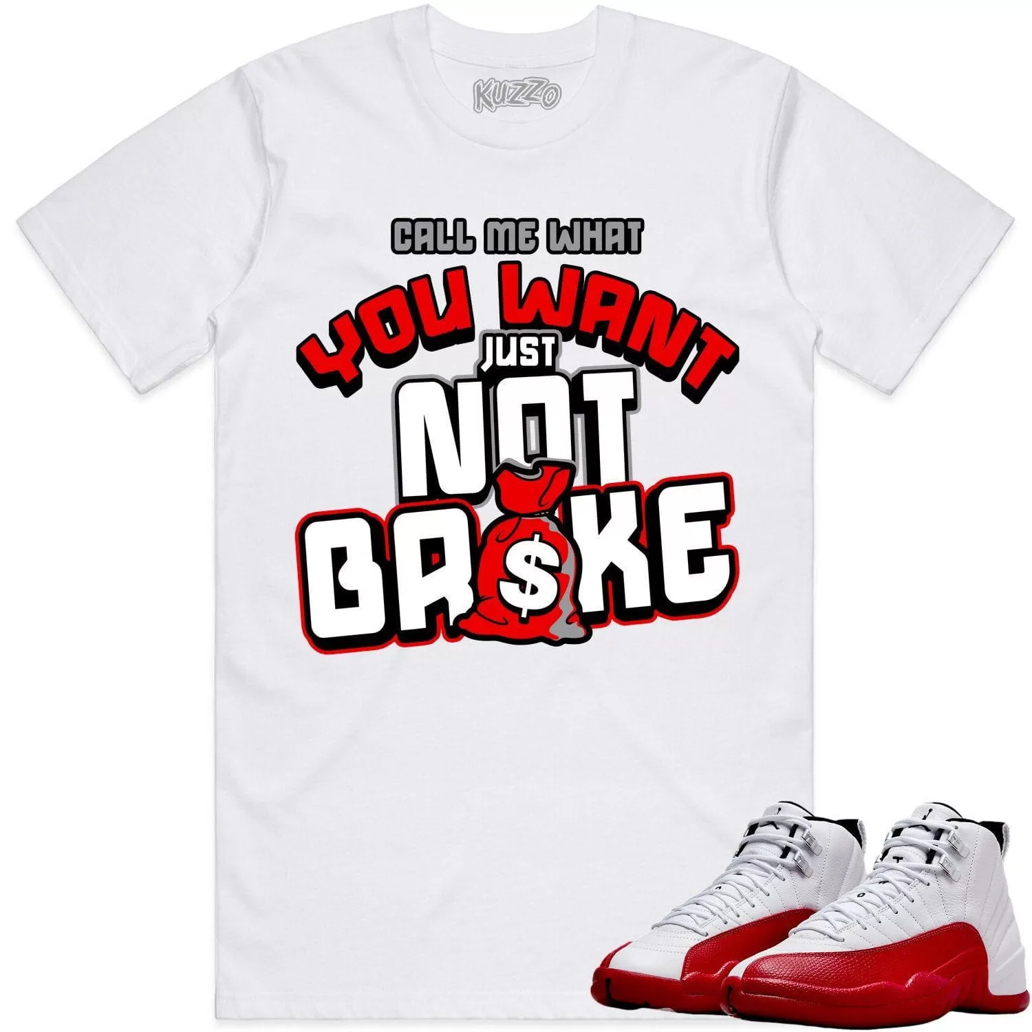 Jordan 12 Cherry 12s Shirt to Match - RED NOT BROKE