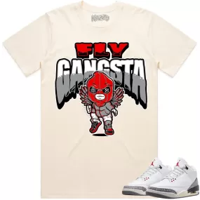 Jordan 3 White Cement 3s Shirt to Match - RED FLY GANGSTA